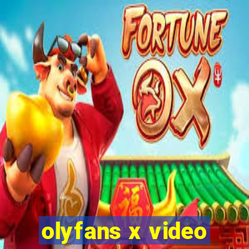 olyfans x video